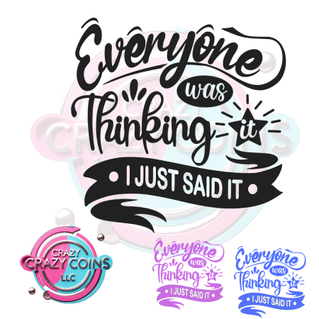 Everyone Was Thinking It.... Graphic